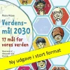 Verdensmål 2030 – 17 mål for vores verden